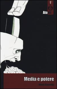 Noam Chomsky: Media e potere (Paperback, Bepress Edizioni)