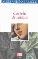 Alessandro Baricco: Castelli di rabbia (Paperback, Italian language, 1997, Rizzoli)