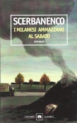 I milanesi ammazzano al sabato (Italian language, 1999)