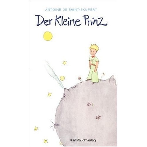 Antoine de Saint-Exupéry: Der Kleine Prinz (German Edition of The Little Prince) (Paperback, French & European Pubns)