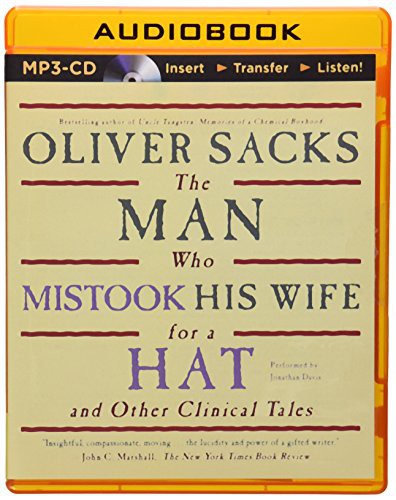 Oliver Sacks, Jonathan Davis: Man Who Mistook His Wife for a Hat, The (AudiobookFormat, Brilliance Audio)