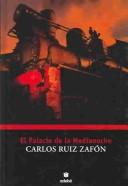 Carlos Ruiz Zafón: El Palacio De La Medianochel (Hardcover, Spanish language, EDBE)