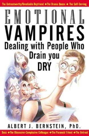 Albert J. Bernstein: Emotional Vampires (McGraw-Hill Companies)