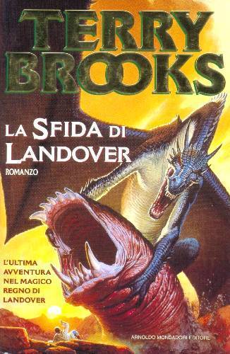 Terry Brooks: La sfida di Landover (Hardcover, Italiano language, 1995, Mondadori)