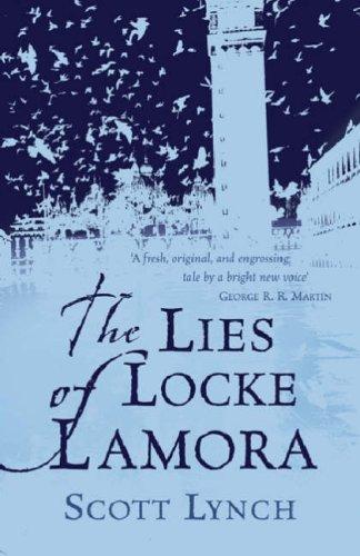 Scott Lynch: The Lies of Locke Lamora (Paperback, 2007, Gollancz)