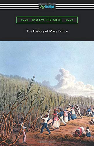 Mary Prince: The History of Mary Prince (Paperback, Digireads.com, Digireads.com Publishing)