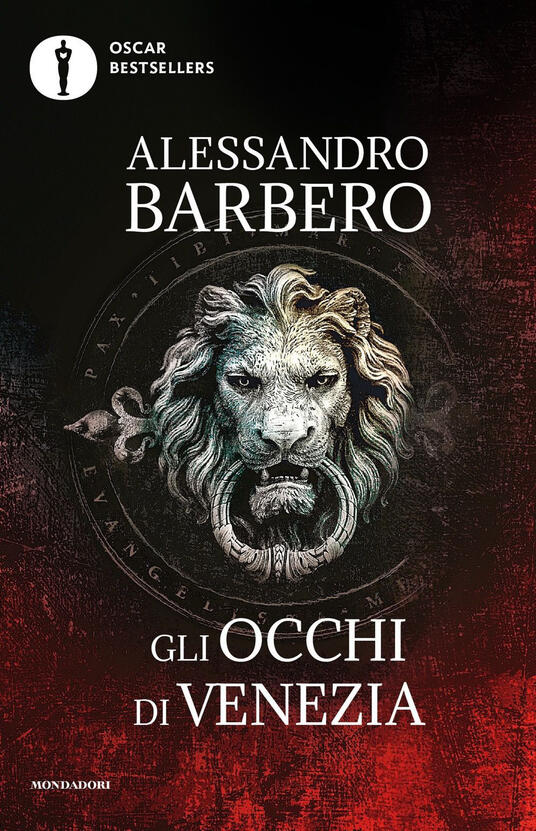 Alessandro Barbero: Gli occhi di Venezia (Italian language, 2011, Mondadori)