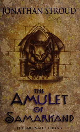 Jonathan Stroud: The Amulet of Samarkand (2003, Doubleday)