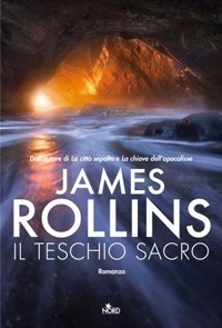 James Rollins: Il teschio sacro (Hardcover, Italiano language, 2011, Nord)