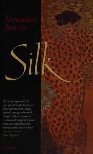 Alessandro Baricco: Silk (1998, Harvill Press)