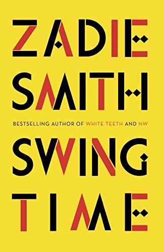 Zadie Smith: Swing Time: LONGLISTED for the Man Booker Prize 2017 (Hardcover, Penguin Press)