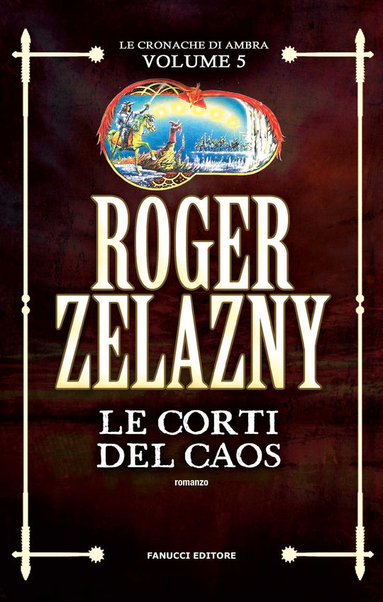 Roger Zelazny: Le Corti del Caos (Paperback, Italian language, 2017, Fanucci)