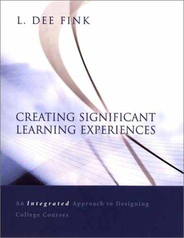 L. Dee Fink: Creating Significant Learning Experiences (Hardcover, Jossey-Bass)
