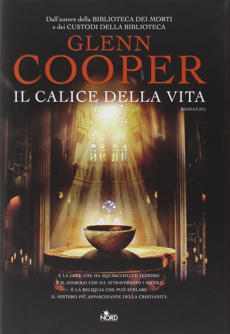 Glenn Cooper: Il calice della vita (Hardcover, italiano language, 2014)