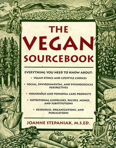 Joanne Stepaniak: The vegan sourcebook (1998, Lowell House)