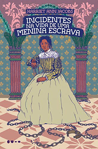 Harriet A. Jacobs: Incidentes na Vida de Uma Menina Escrava (Paperback, Todavia)