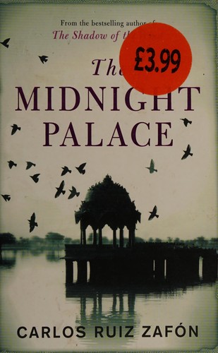 Carlos Ruiz Zafón: The midnight palace (2012, Phoenix, Orion Publishing Group, Limited)