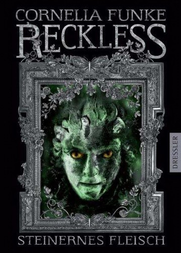 Cornelia Funke: Reckless (German language, 2010, Dressler)