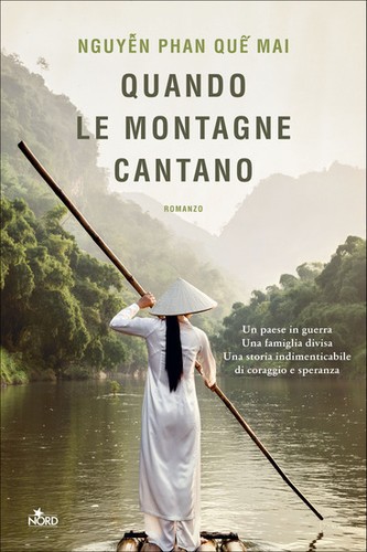 Nguyen Phan Que Mai: Quando le montagne cantano (Italian language, 2021, Nord)