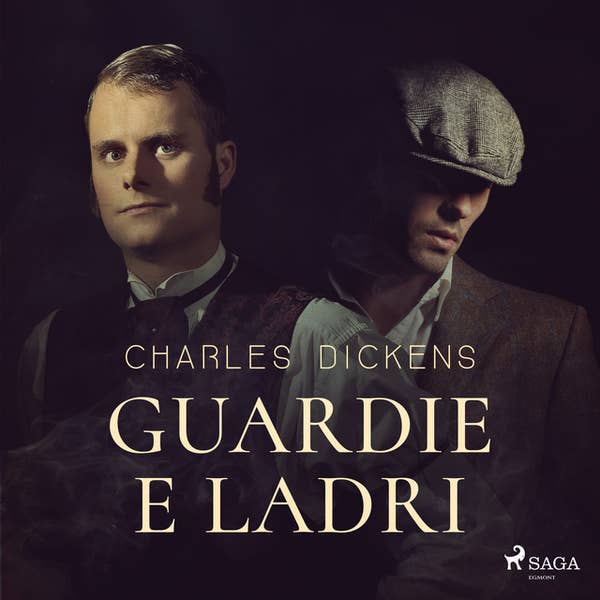 Charles Dickens: Guardie e ladri (AudiobookFormat, italiano language, SAGA Egmont)