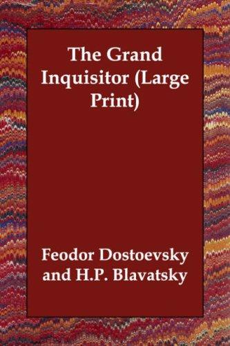 Fyodor Dostoevsky: The Grand Inquisitor (Large Print) (Paperback, Echo Library)