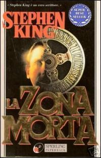 Stephen King: La zona morta (Paperback, Italiano language, 1994, Sperling & Kupfer)