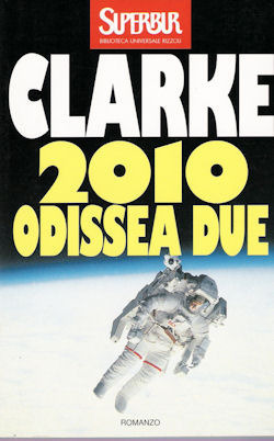 Arthur C. Clarke: 2010 (Paperback, Italiano language, 1998, Rizzoli)