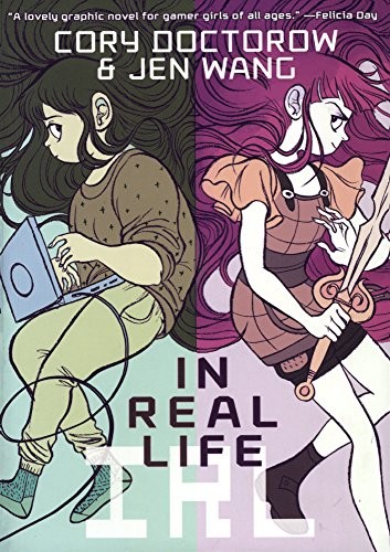 Cory Doctorow, Jen Wang: In Real Life (Hardcover, 2014, Turtleback)