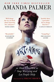 Amanda Palmer: The Art of Asking (2015, Grand Central Publishing)