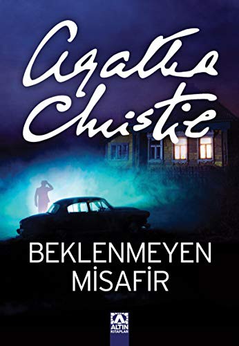 Agatha Christie: Beklenmeyen Misafir (Paperback, Altin Kitaplar)