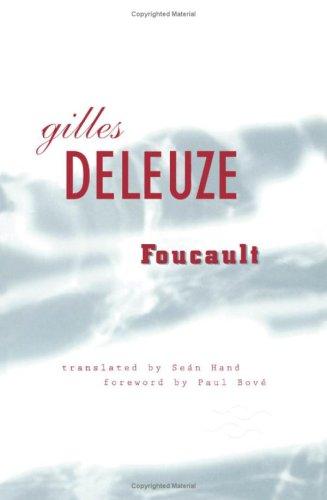 Gilles Deleuze: Foucault (1988, University of Minnesota Press)