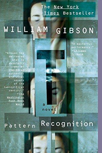 William Gibson: Pattern Recognition (2004, Berkley Books)