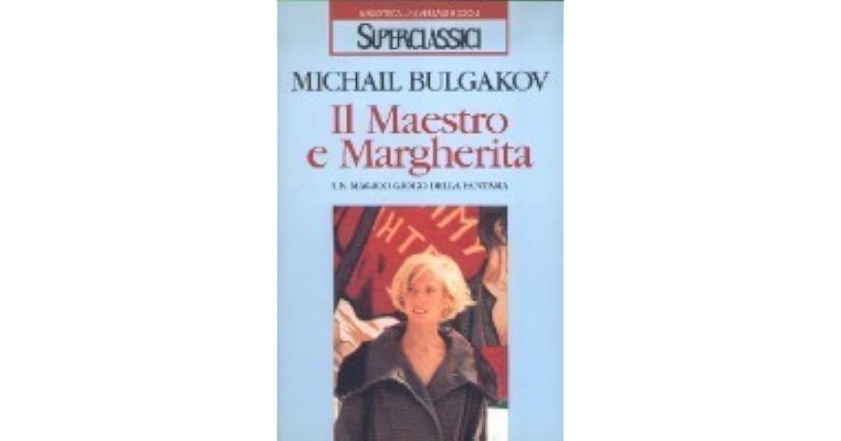 Michail Bulgakov: Il maestro e Margherita (Paperback, Italiano language, 1992, Feltrinelli)