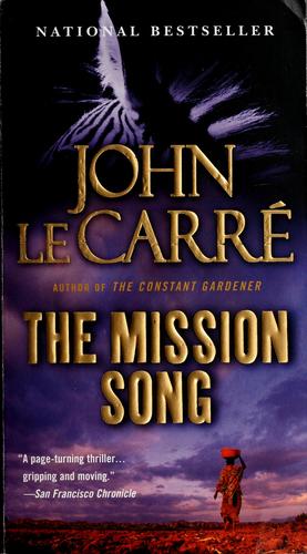 John le Carré: The mission song (2008, Little, Brown)