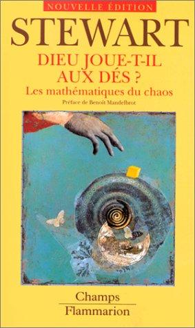 Ian Stewart, Benoît B. Mandelbrot: Dieu joue-t-il aux dés ? Les mathématiques du chaos (Paperback, French language, Flammarion)