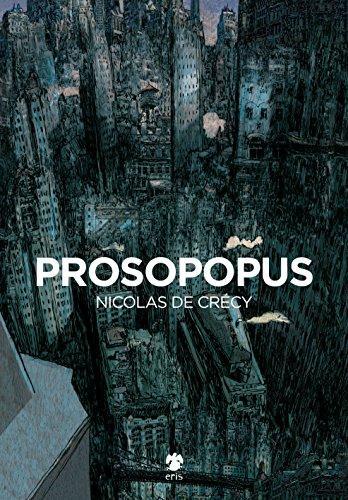 Nicolas de Crécy: Prosopopus (Italiano language, 2018, Eris)