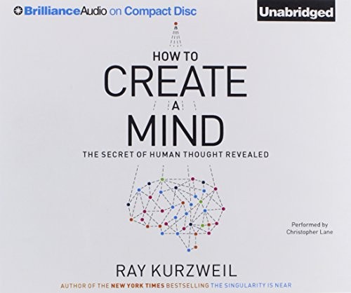 Ray Kurzweil: How to Create a Mind (AudiobookFormat, Brilliance Audio)