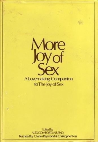 Alex Comfort: The Joy of Sex (Hardcover, Simon & Schuster Adult Publishing Group, Wallaby)