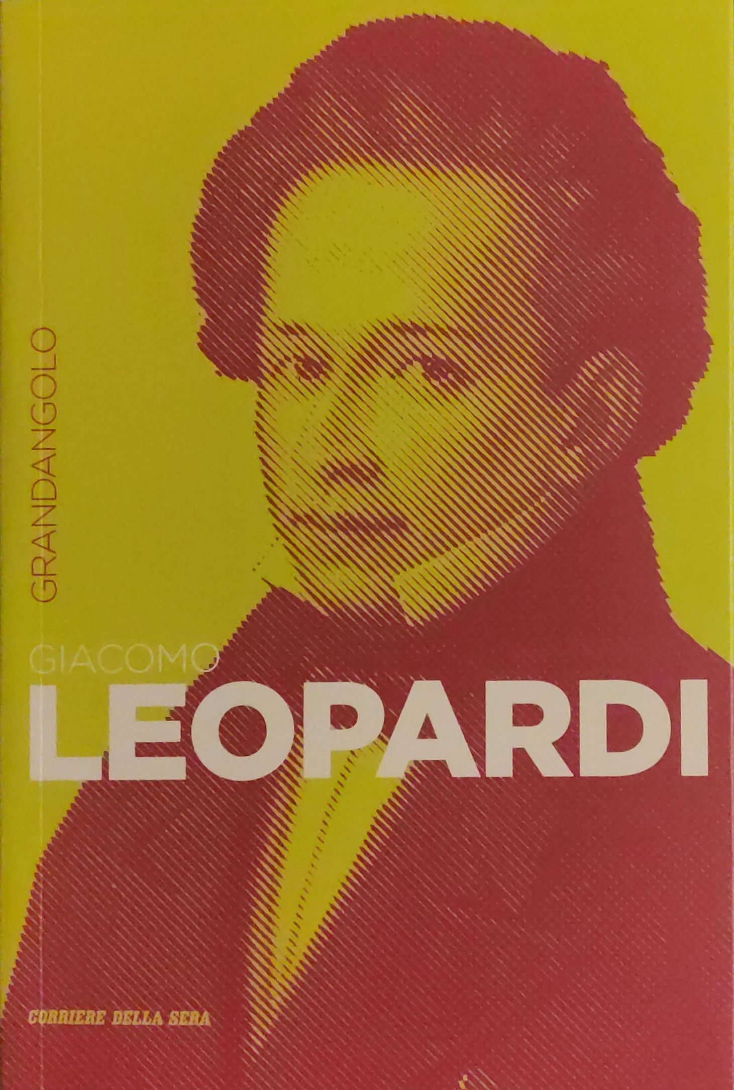 Margherita Centenari, Giorgio Rivieccio, Laura Pulejo: Giacomo Leopardi (Paperback, Italiano language, 2017, RCS MediaGroup S.p.A)