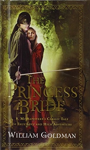 William Goldman: The Princess Bride (Hardcover, Turtleback Books, Turtleback)