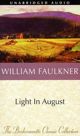 William Faulkner: Light in August (Bookcassette(r) Edition) (AudiobookFormat, Bookcassette)