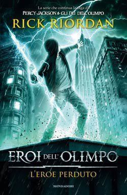 Rick Riordan: L'eroe perduto (Hardcover, Italiano language, 2013, Mondadori)