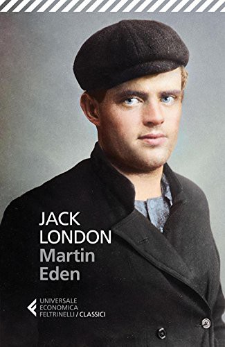 Jack London: JACK LONDON - MARTIN EDEN - JA (Paperback, Feltrinelli)