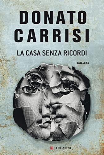 Donato Carrisi: La casa senza ricordi (Italian language, 2021)