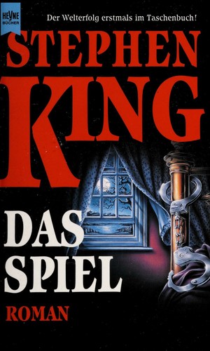 Stephen King, King, Stephen: Das Spiel (Paperback, German language, 1997, Wilhelm Heyne Verlag)