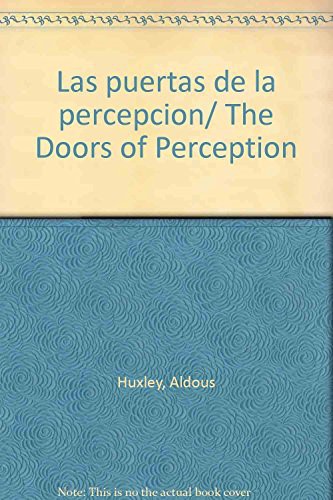 Aldous Huxley, Miguel de Hernani: Las puertas de la percepcion/ The Doors of Perception (Paperback, Debolsillo)