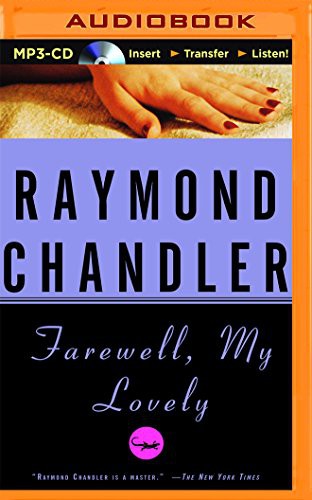 Ray Porter, Raymond Chandler: Farewell, My Lovely (AudiobookFormat, Audible Studios on Brilliance Audio, Audible Studios on Brilliance)