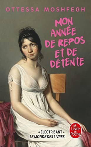 Ottessa Moshfegh: Mon année de repos et de détente (Paperback, LGF)