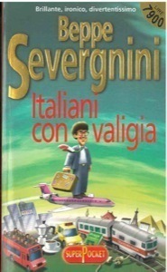Beppe Severgnini: Italiani con valigia (Paperback, Italiano language, 1999, Superpocket)