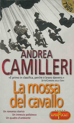Andrea Camilleri: La mossa del cavallo (Paperback, Italian language, 2000, Superpocket)